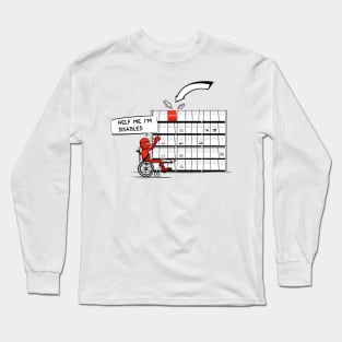 Help Me I'm Disabled Long Sleeve T-Shirt